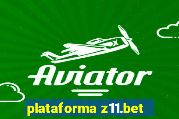 plataforma z11.bet